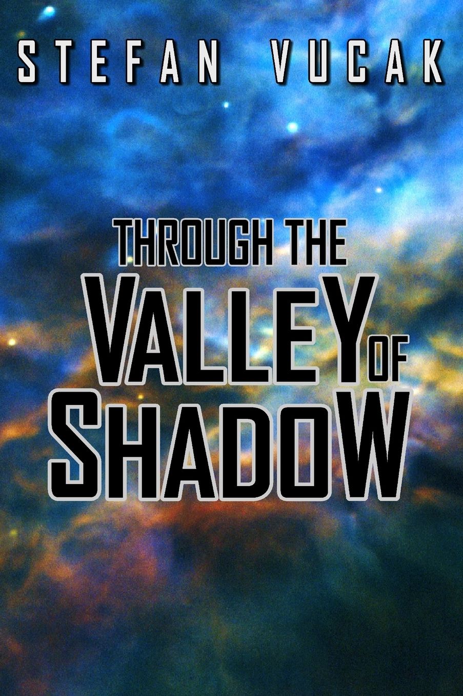 Through the Valley of Shadow