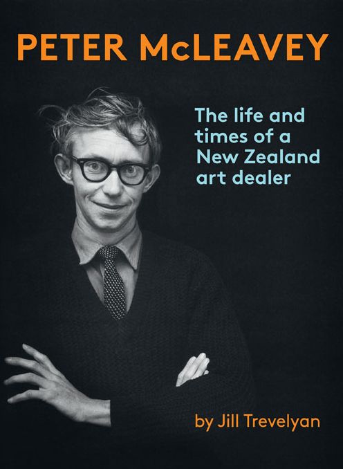 Peter McLeavey: And the Story of New Zealand Art