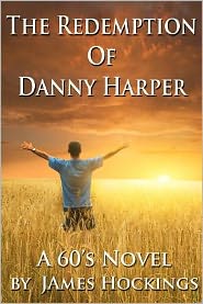 The Redemption of Danny Harper: A 60's Novel