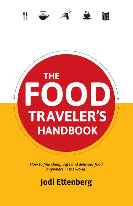The Food Traveler's Handbook