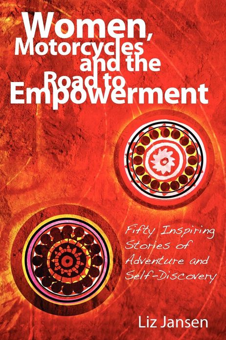 Women, Motorcycles And The Road To Empowerment
