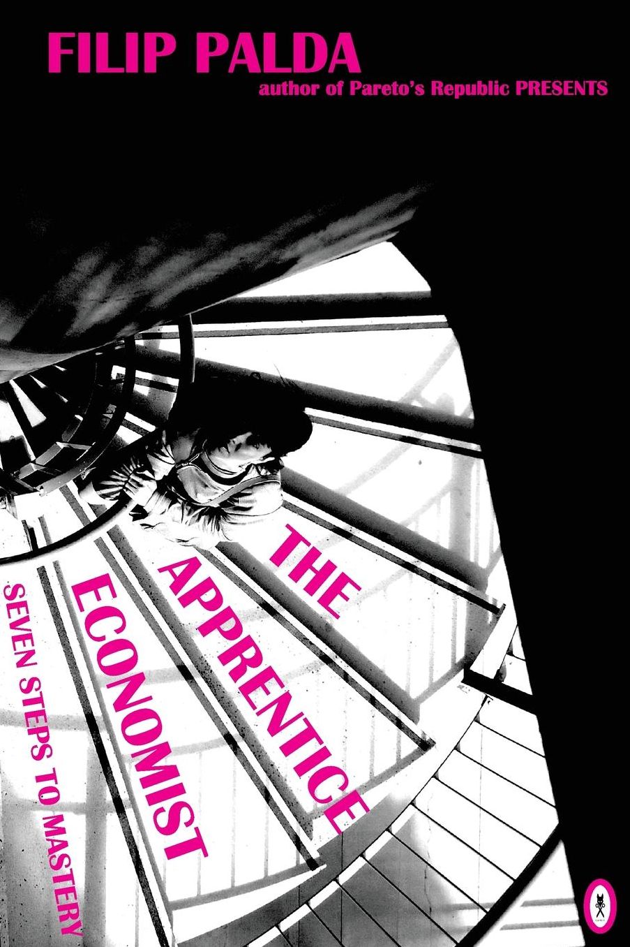 The Apprentice Economist: Seven Steps to Mastery