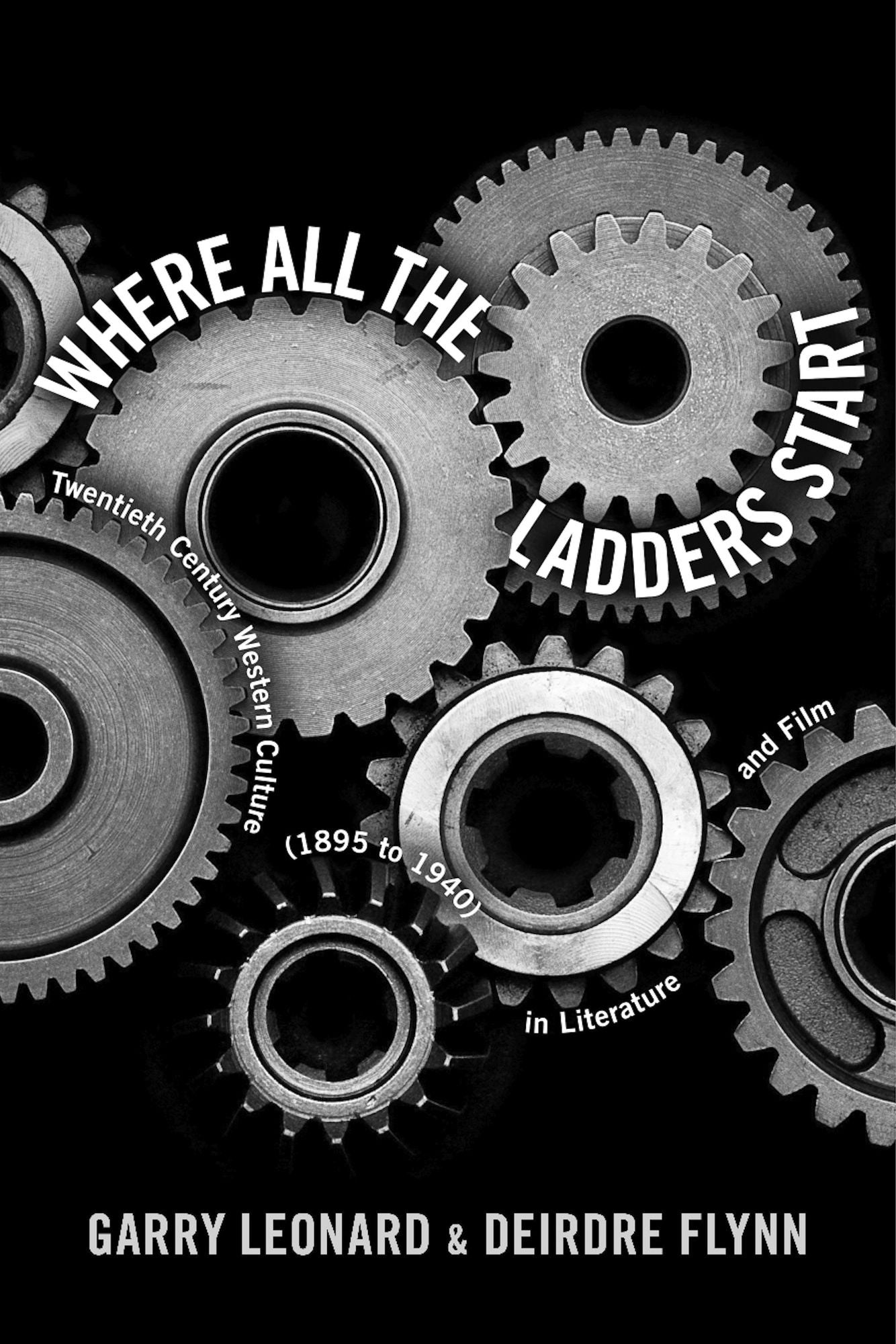 Where All the Ladders Start: Twentieth Century Western Culture (1895 to 1940) in Literature and Film