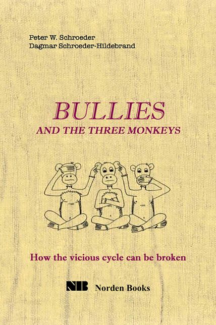 Bullies and the Three Monkeys: How the Vicious Cycle Can Be Broken