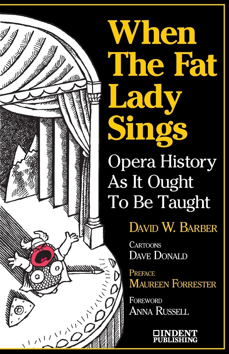 When the Fat Lady Sings: Opera History as It Ought to Be Taught