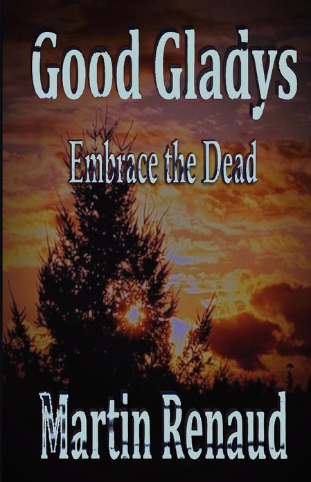 GoodGladys: Embrace the dead