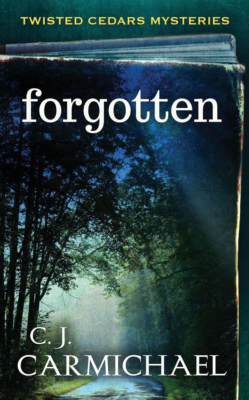 forgotten: a twisted cedars mystery