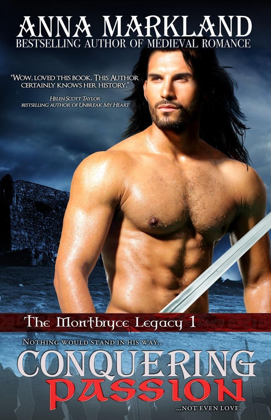 Conquering Passion: The Montbryce Legacy~Book One
