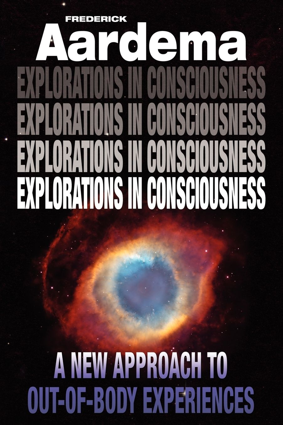 Explorations In Consciousness