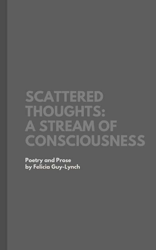 Scattered Thoughts: A Stream of Consciousness