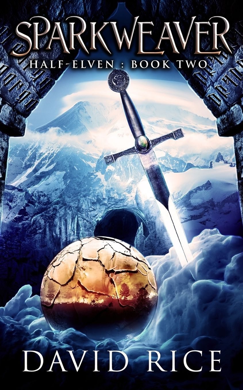 Sparkweaver: Half-Elven : Book Two