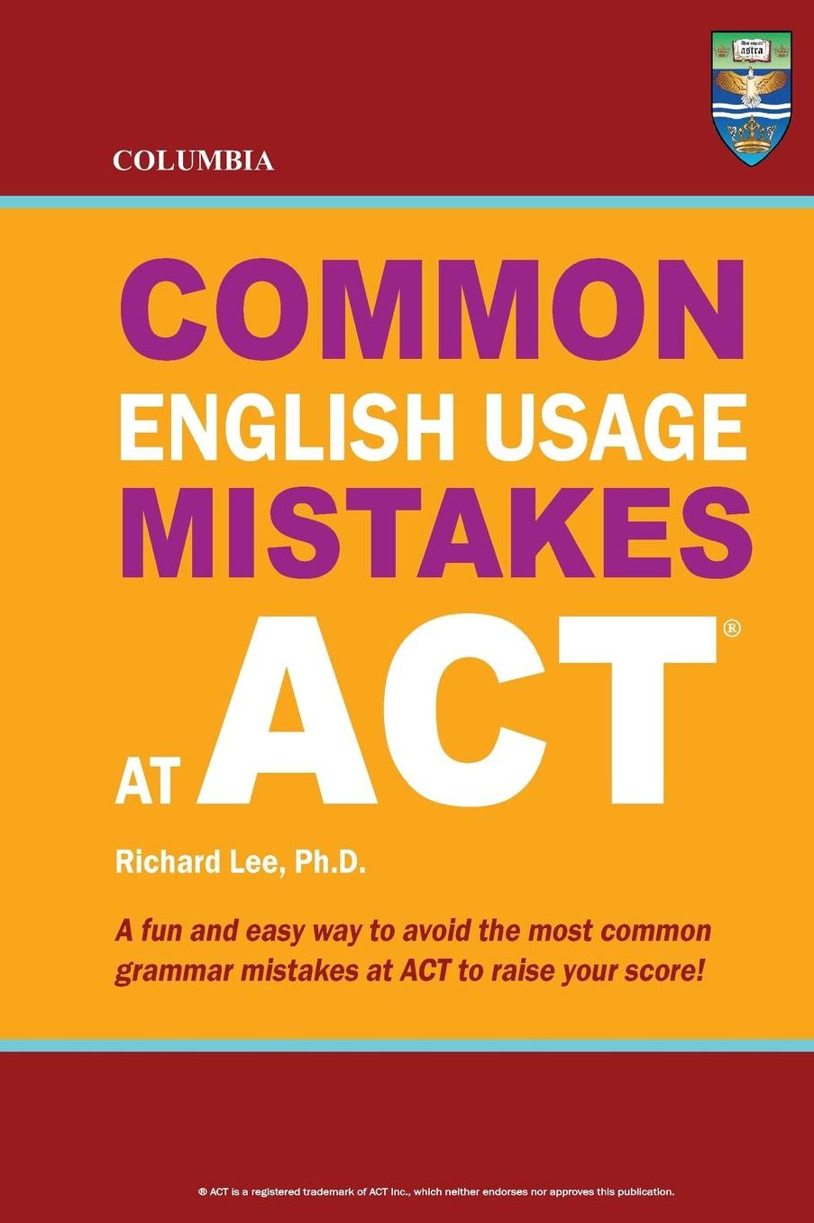 Columbia Common English Usage Mistakes at Act