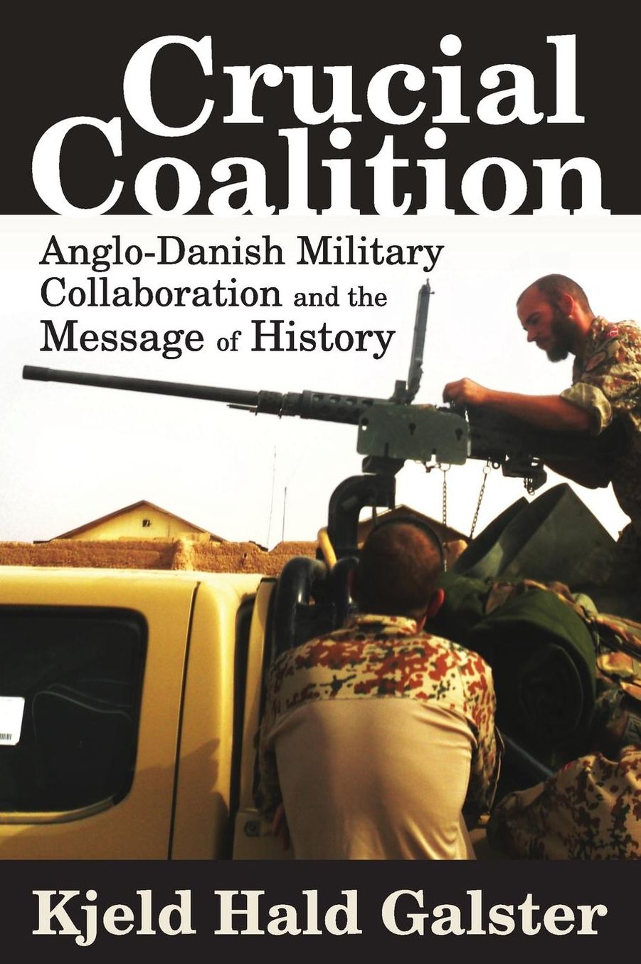 Crucial Coalition: Anglo-Danish Military Collaboration and the Message of History