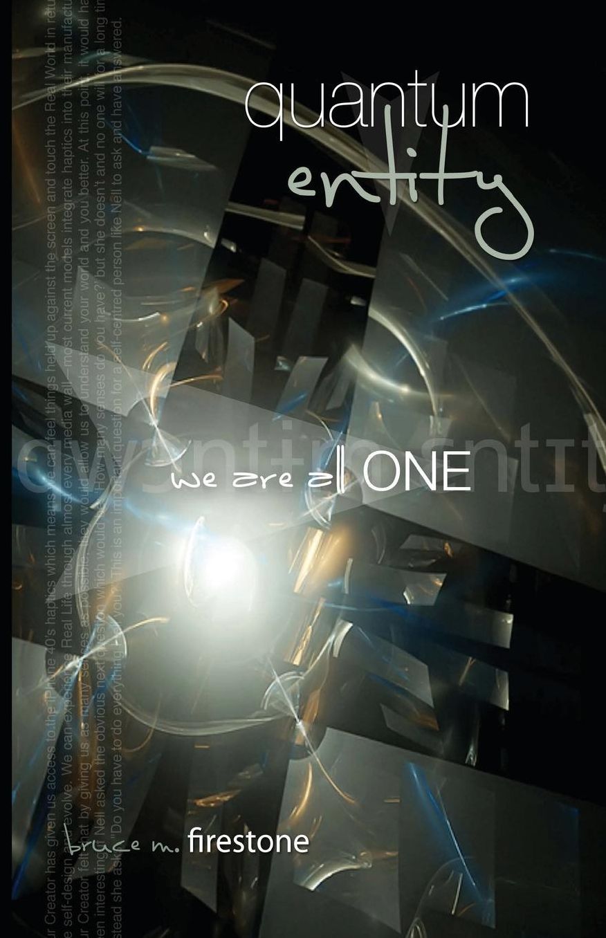 Quantum Entity We Are All