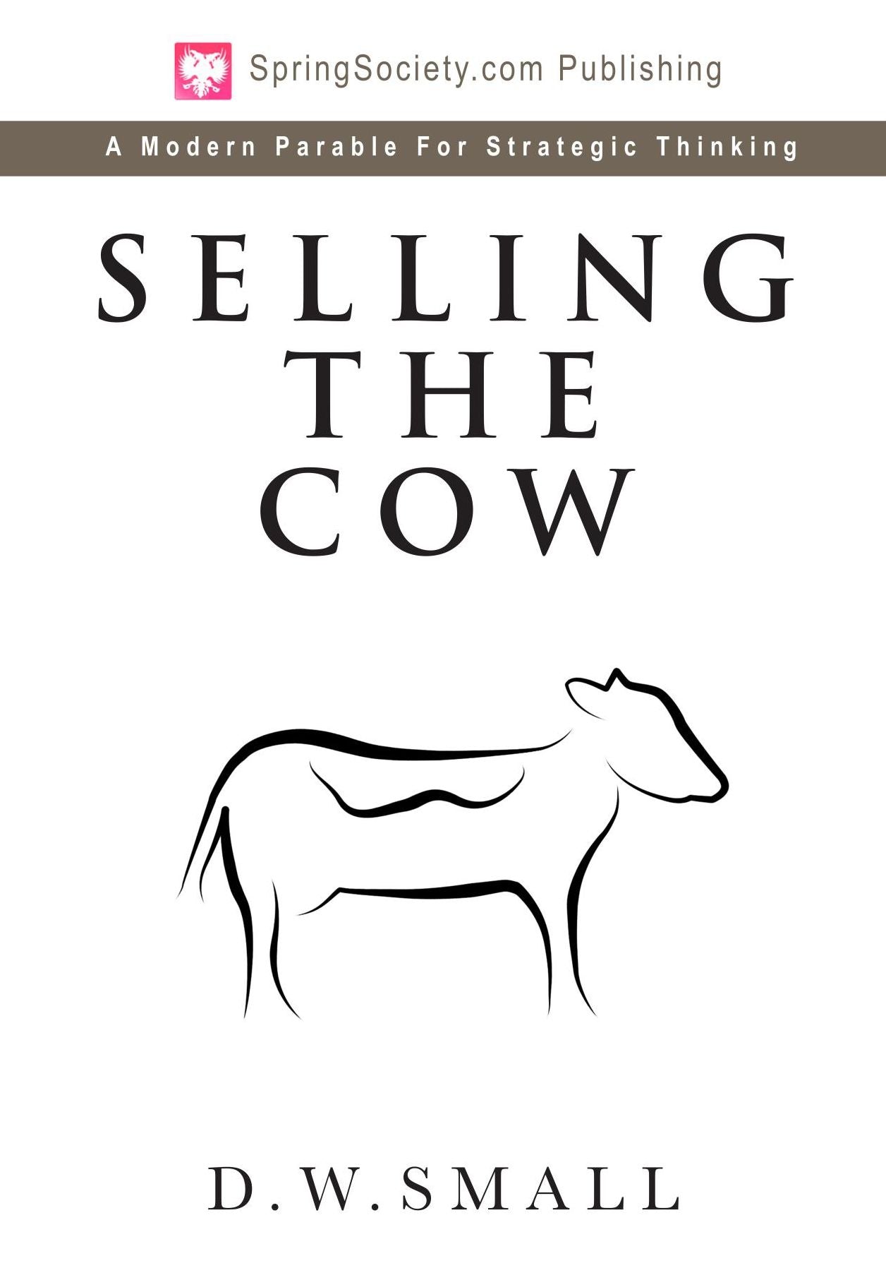 Selling The Cow: strategic principles for selling technology