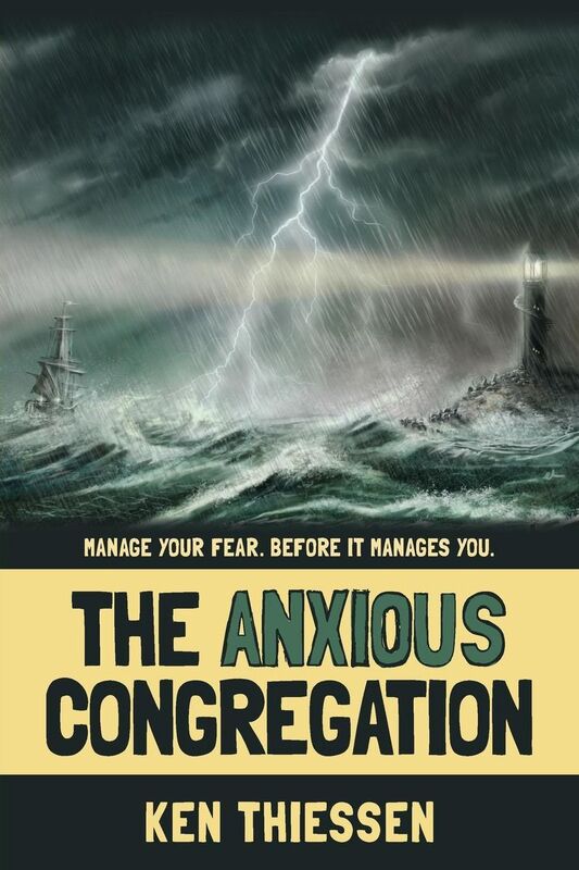 The Anxious Congregation: Manage Your Fear. Before It Manages You.