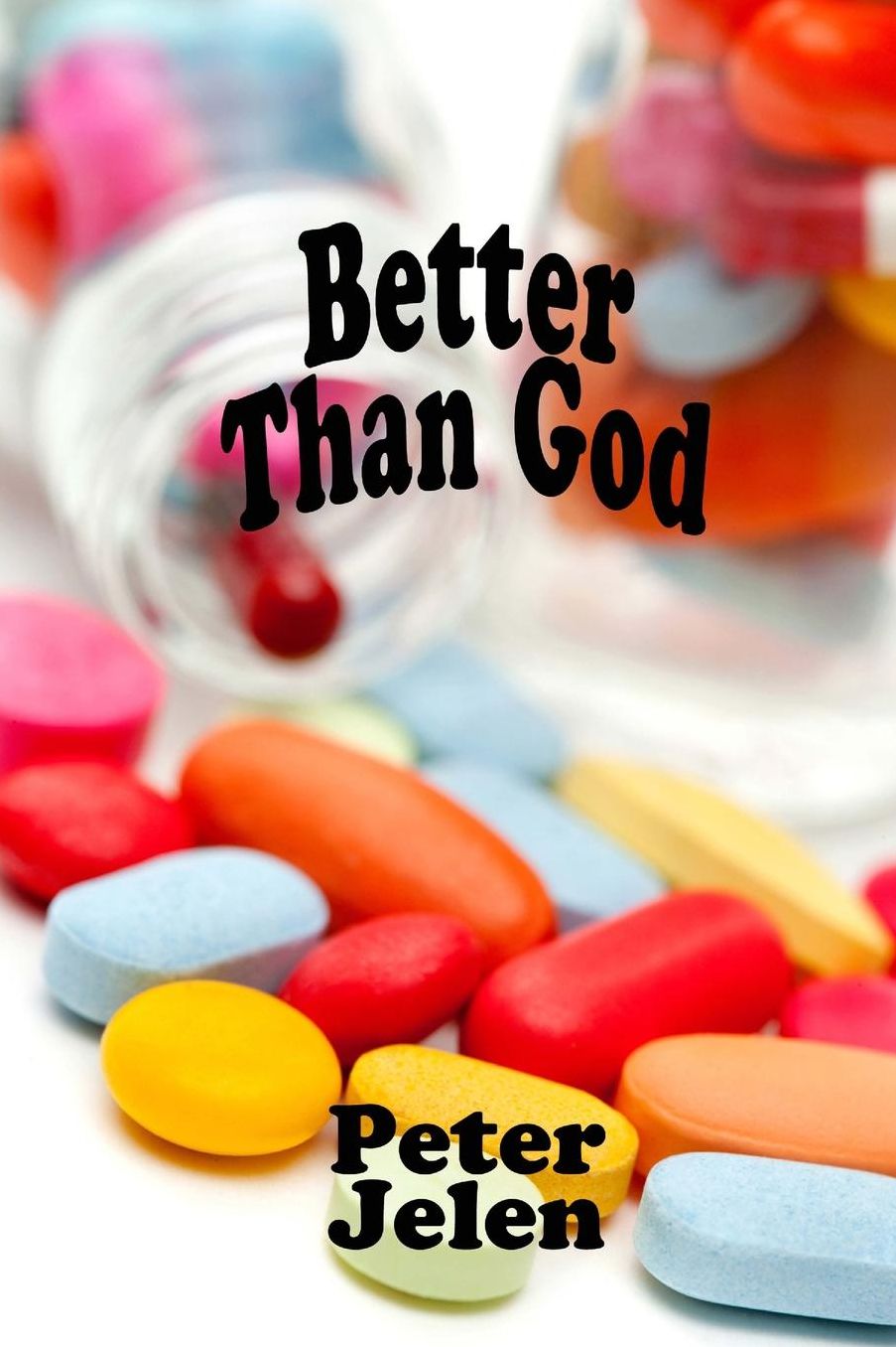 Better Than God