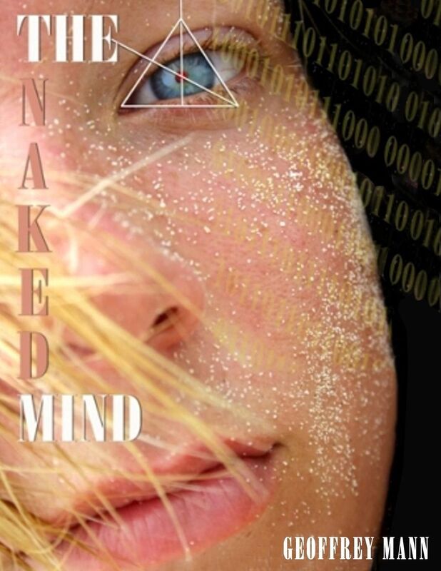 The Naked Mind: From Which Nothing Can Be Hidden