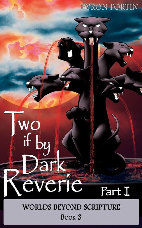 Two if by Dark Reverie - Part I