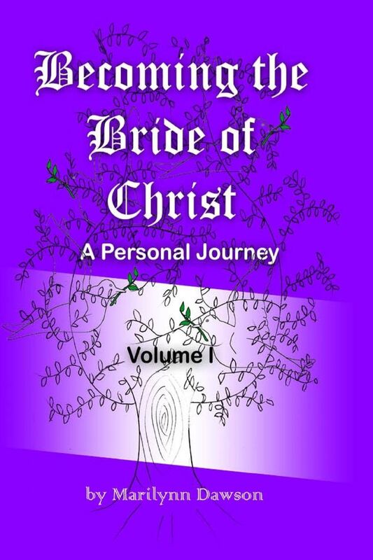 Becoming the Bride of Christ: A Personal Journey, Volume One