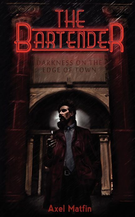 The Bartender: Darkness on the Edge of Town