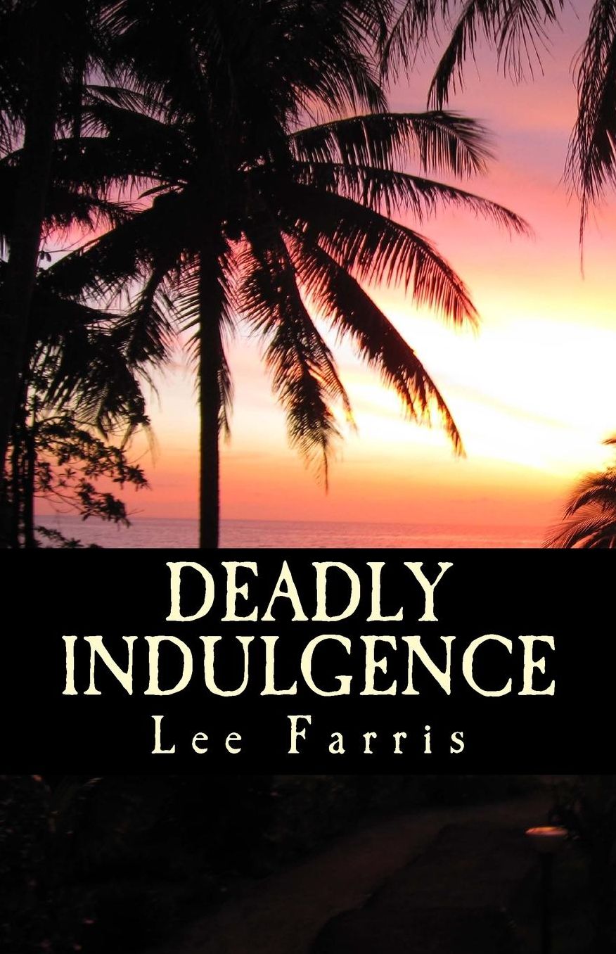 Deadly Indulgence: A Novel