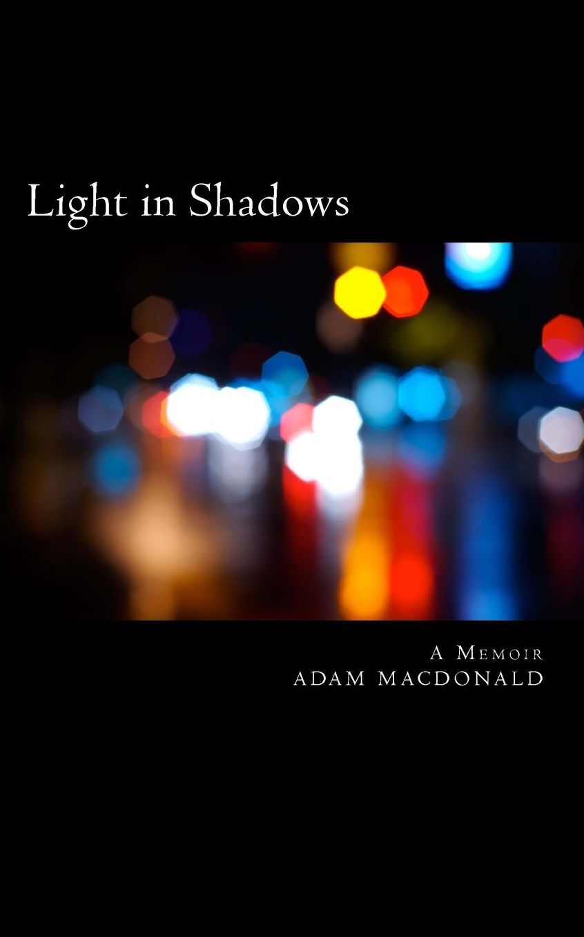 Light in Shadows: A Memoir