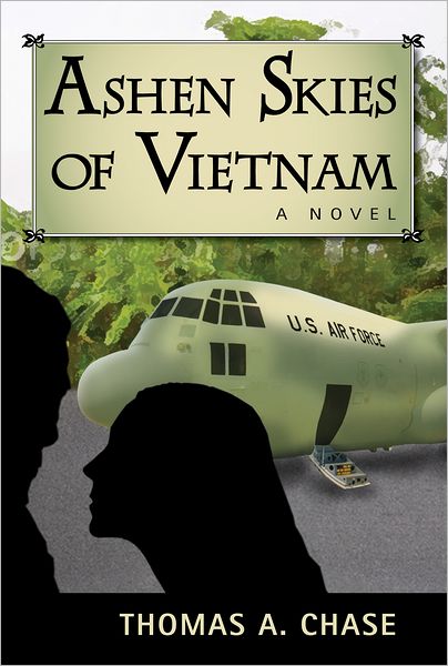 Ashen Skies of Vietnam: A Novel