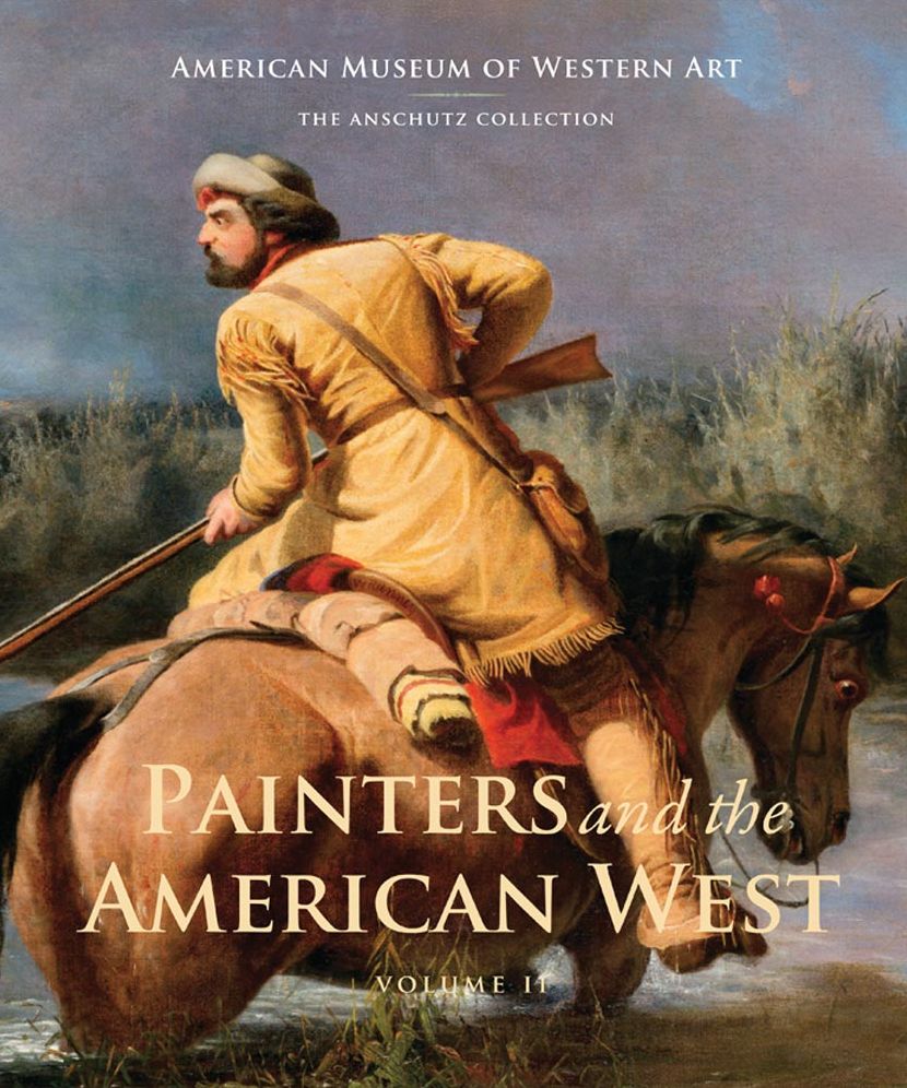 Painters and the American West: Volume 2