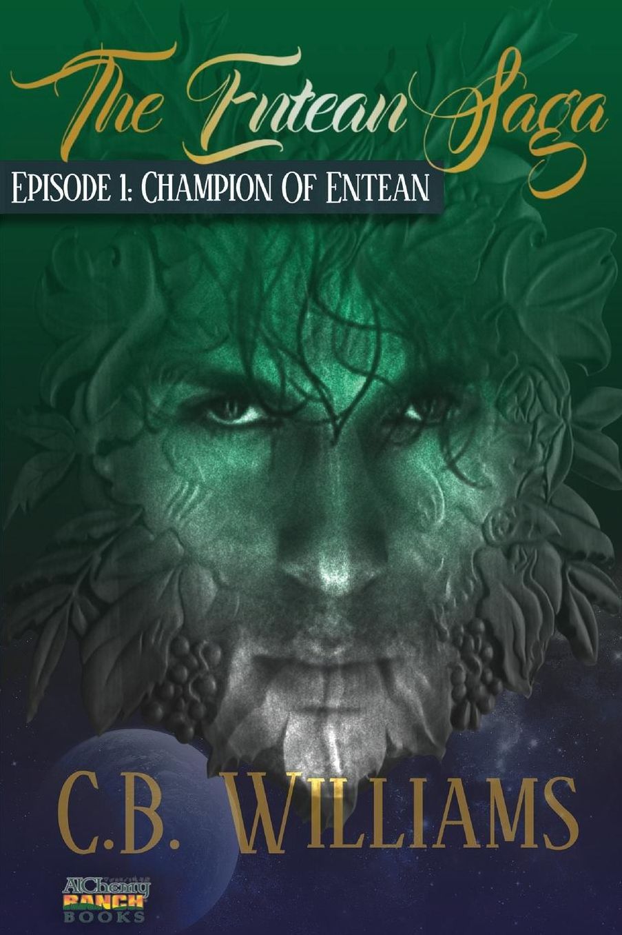 Champion of Entean: Episode One of the Entean Saga