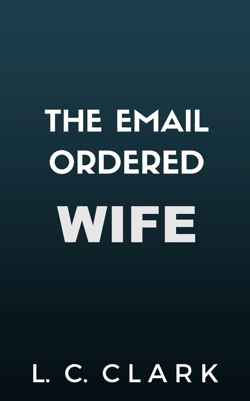 The Email Ordered Wife