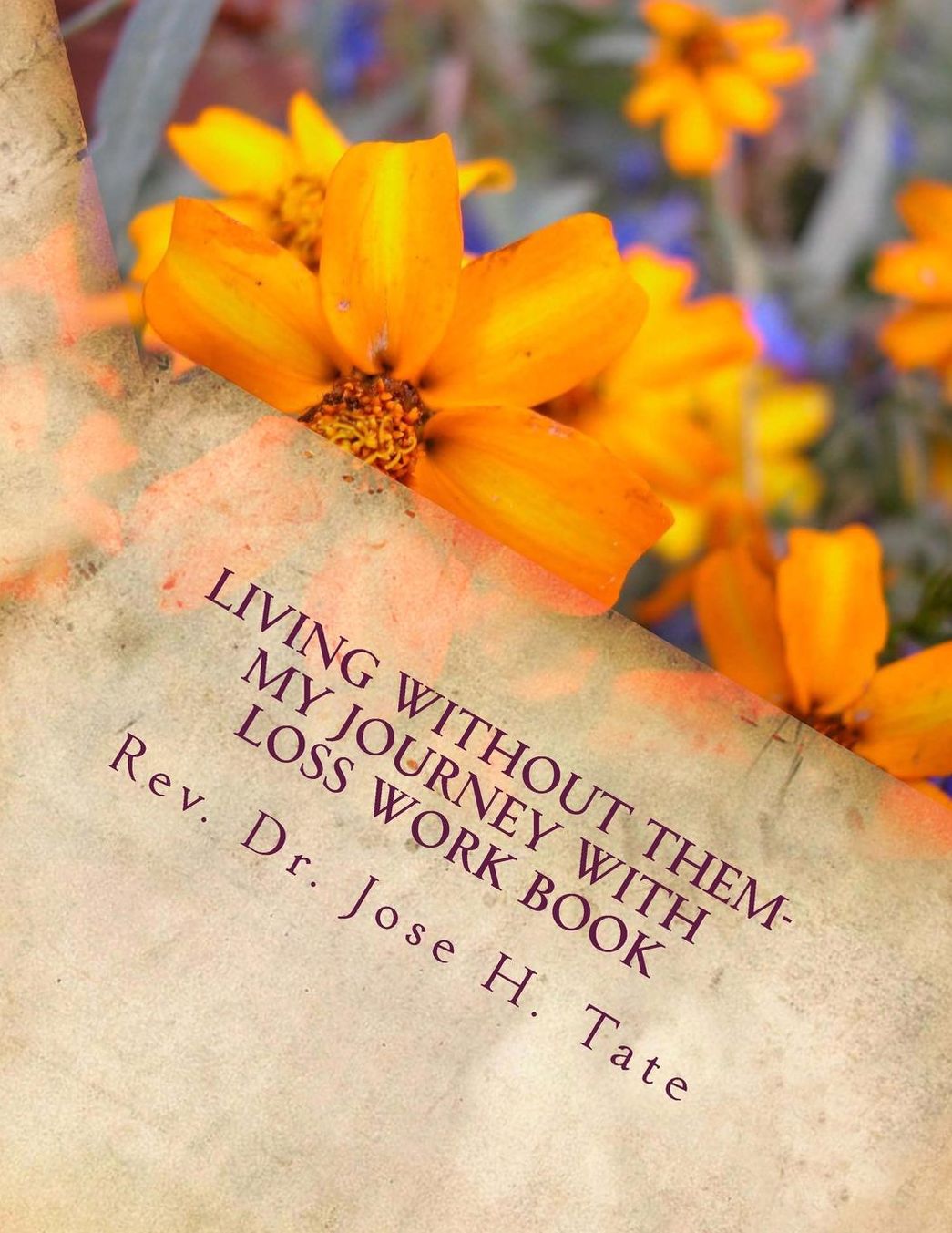 Living Without Them: My Journey with Loss Workbook