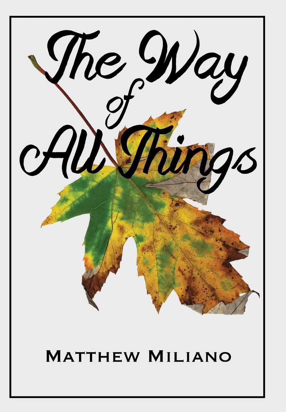 The Way of All Things