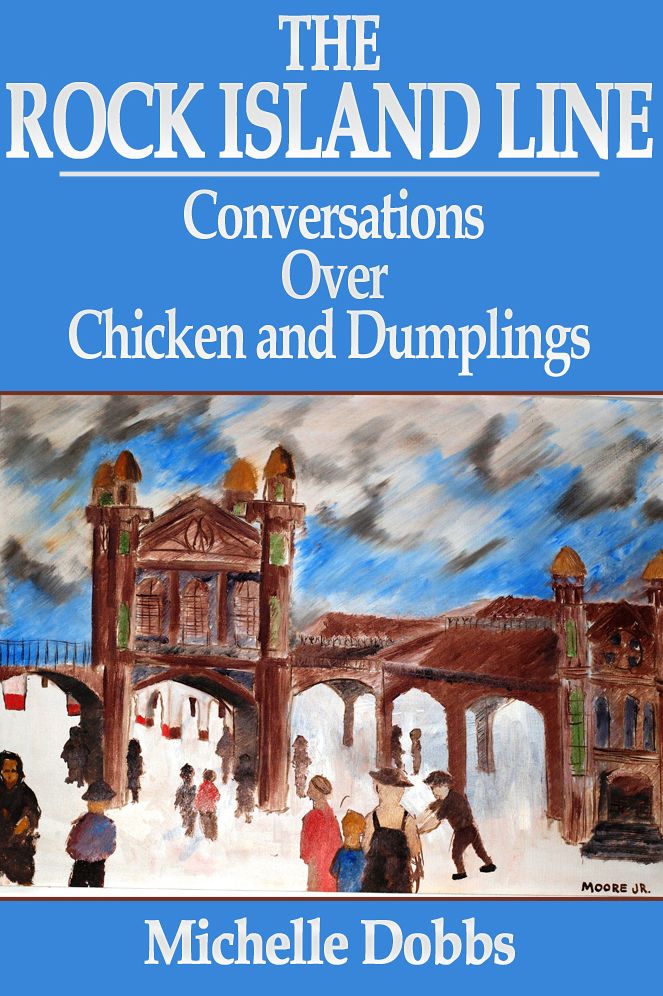 The Rock Island Line: Conversations over Chicken and Dumplings