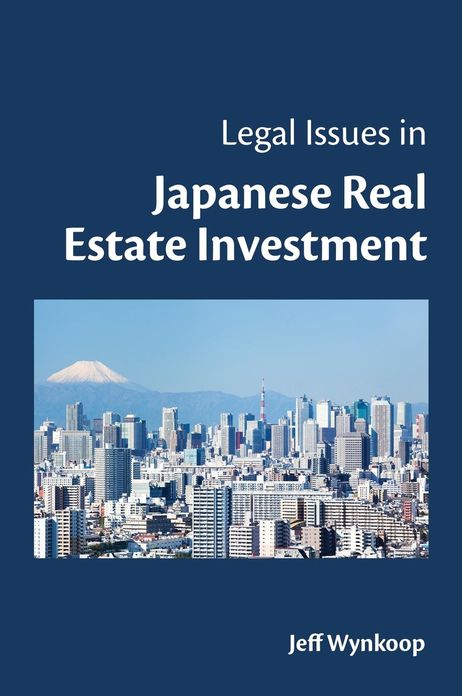 Legal Issues in Japanese Real Estate Investment