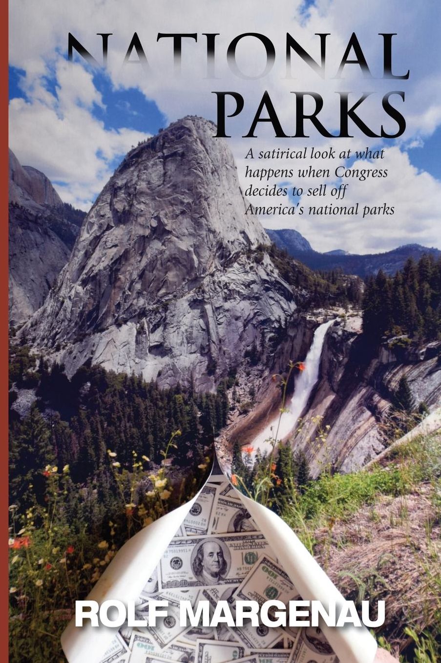 National Parks: What happens, in the near future, when Congress plans to bail out a bankrupt America by selling the national parks to the highest bidders