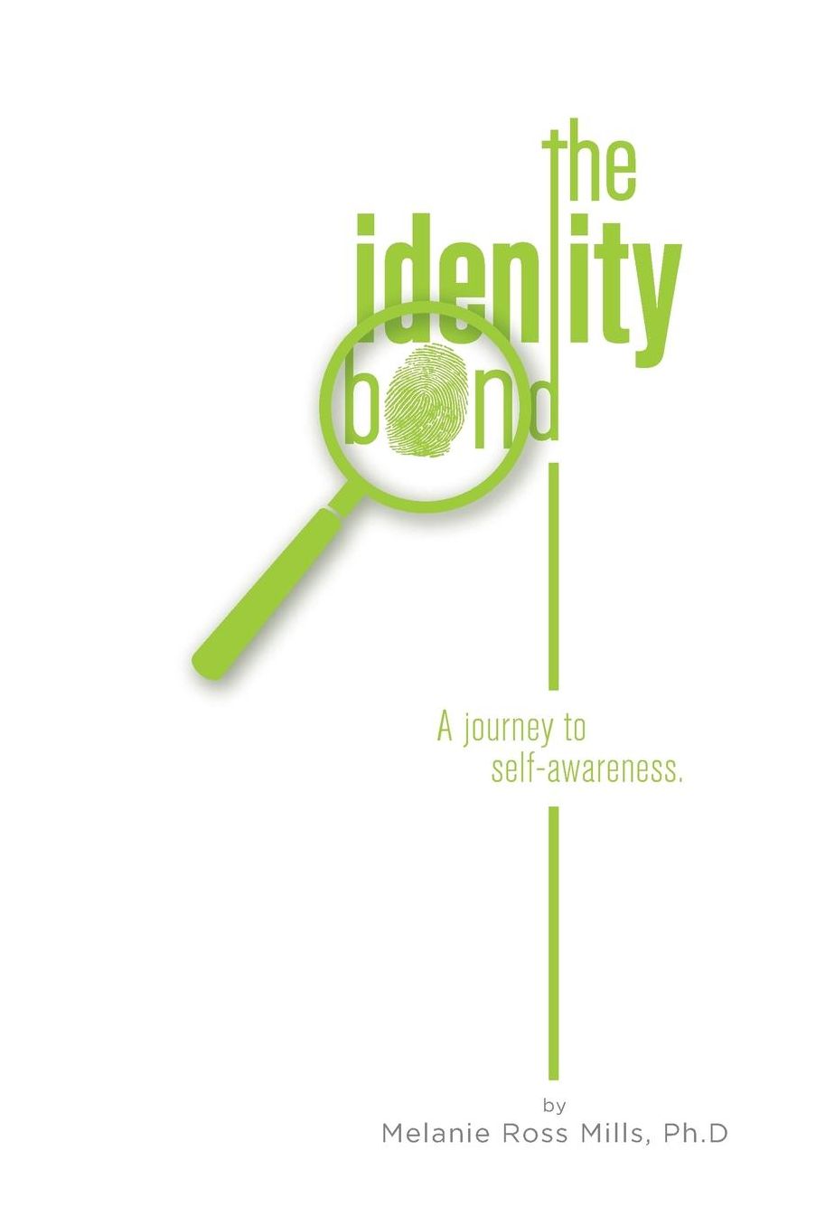 The Identity Bond: A journey to self-awareness.