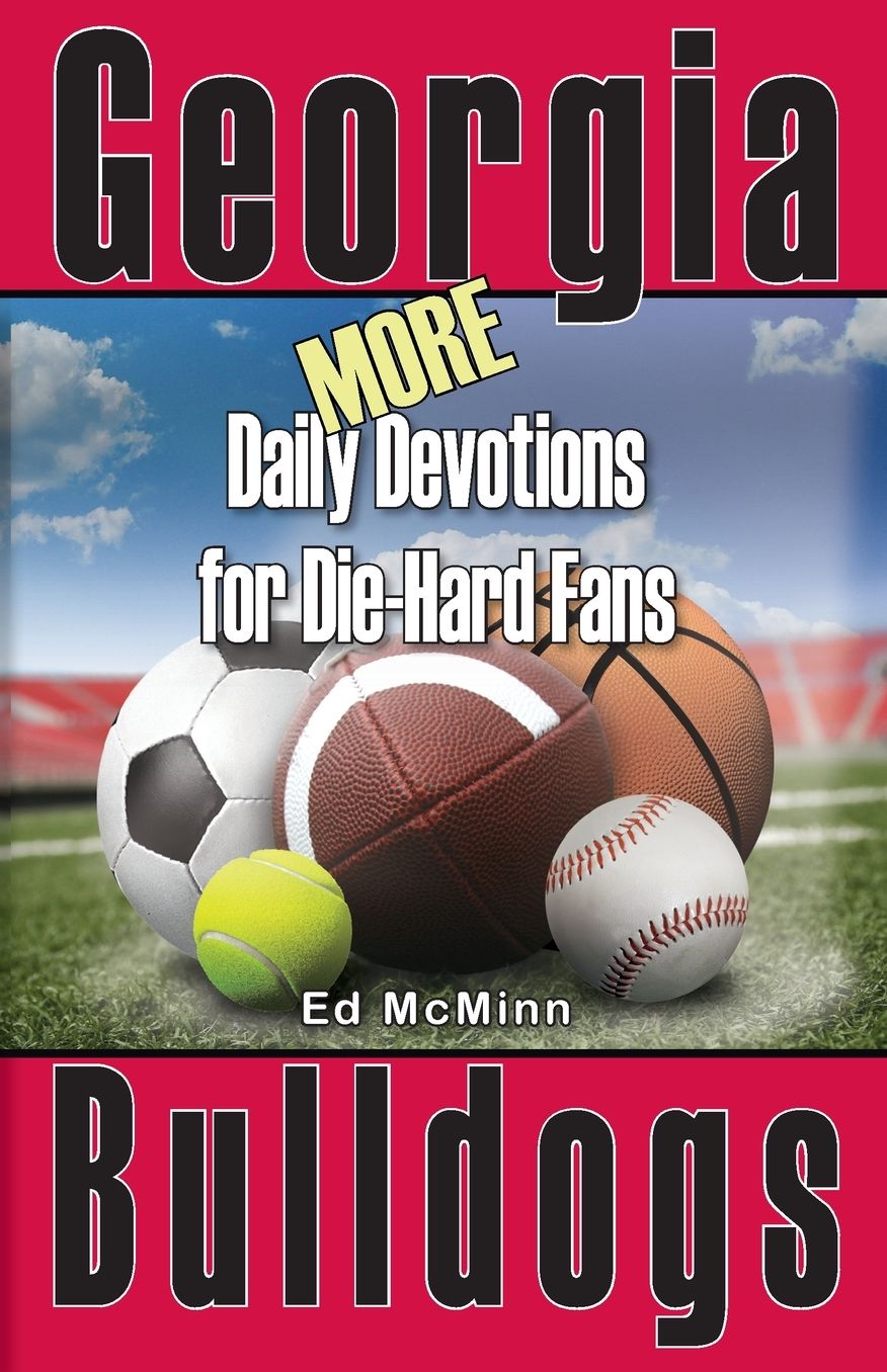 More Daily Devotions for Die-Hard Fans: Georgia Bulldogs
