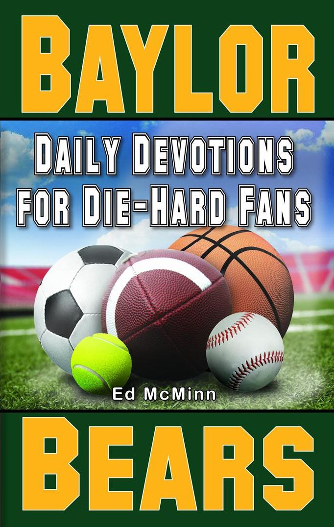 Daily Devotions for Die-Hard Fans: Baylor Bears