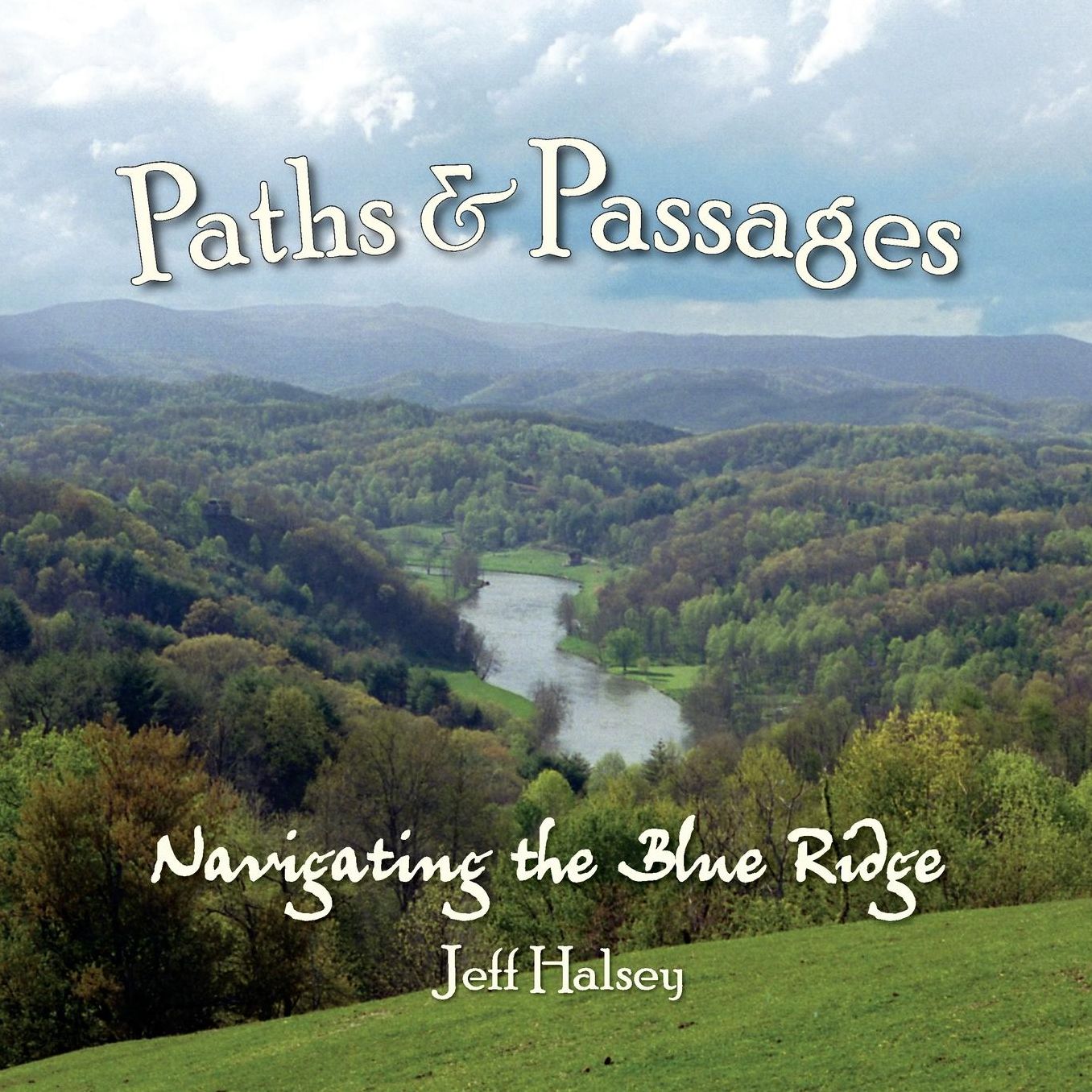 Paths and Passages: Navigating the Blue Ridge