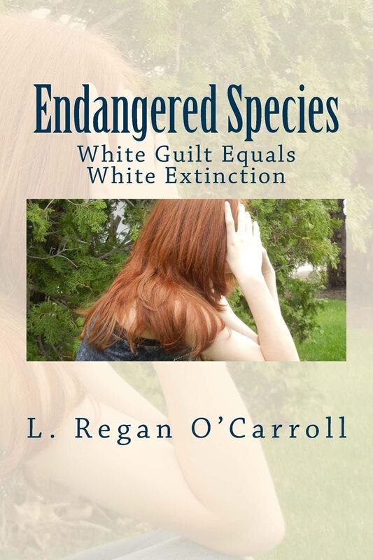 Endangered Species: White Guilt Equals White Extinction