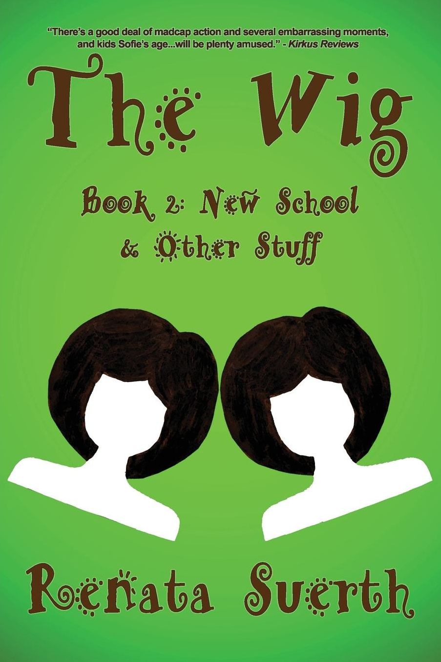 THE WIG: New School & Other Stuff (Book 2)
