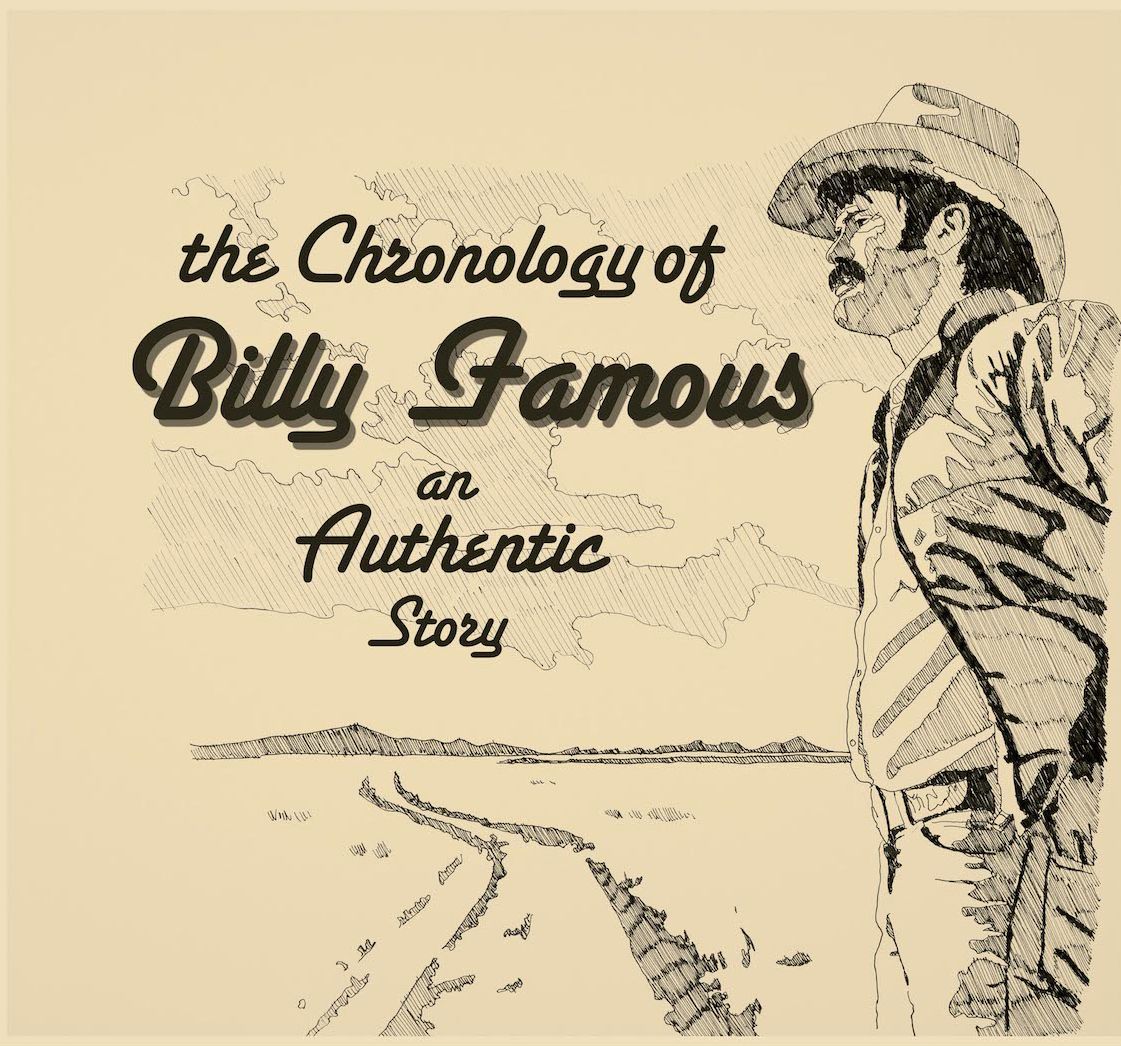 The Chronology of Billy Famous: An Authentic Story