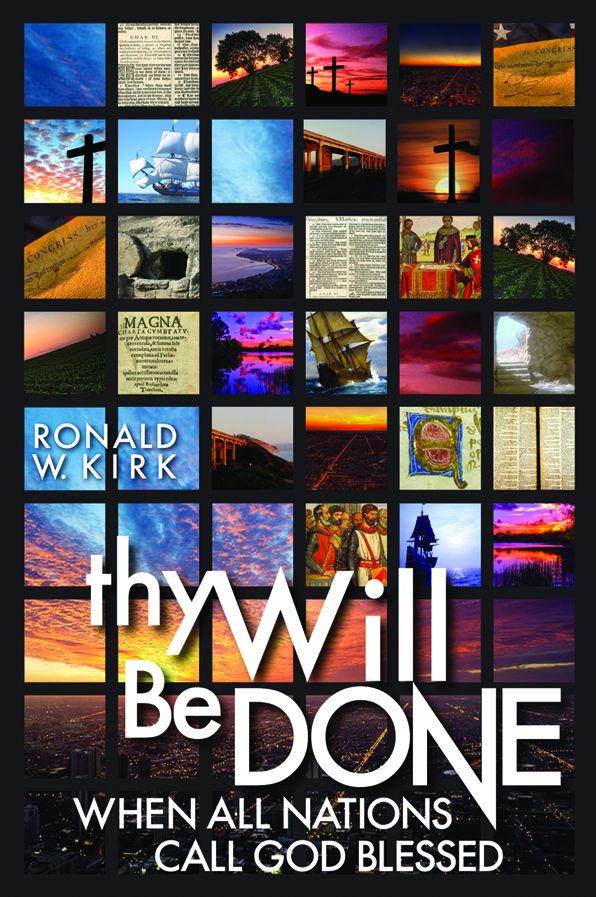 Thy Will Be Done: When All Nations Call God Blessed