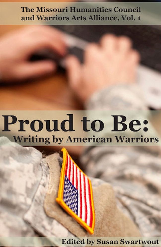 Proud to Be: Writing by American Warriors