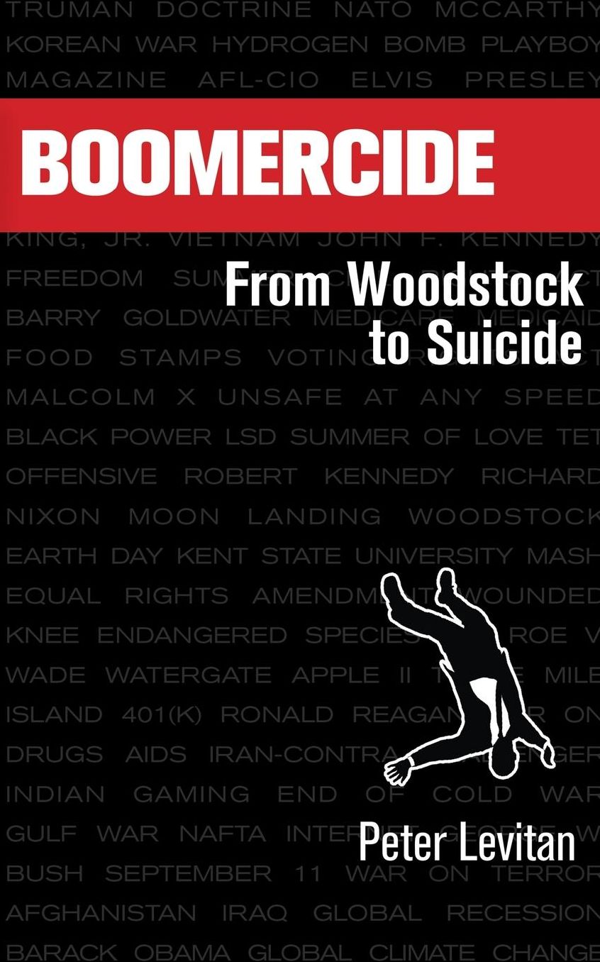 Boomercide: From Woodstock To Suicide