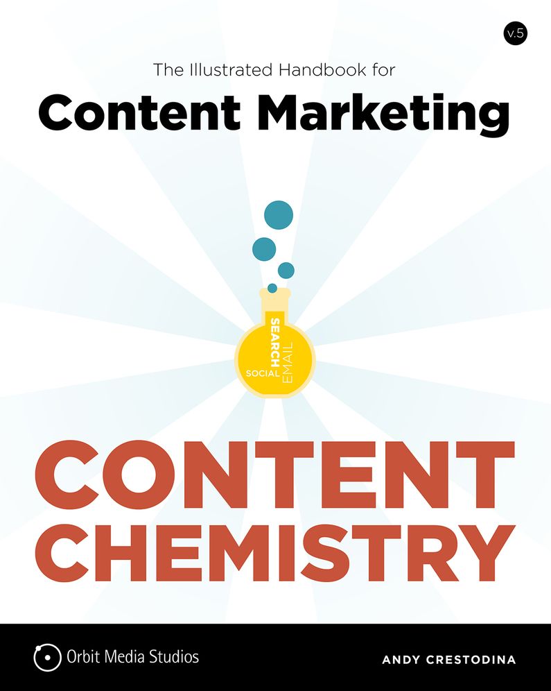 Content Chemistry: The Illustrated Handbook for Content Marketing
