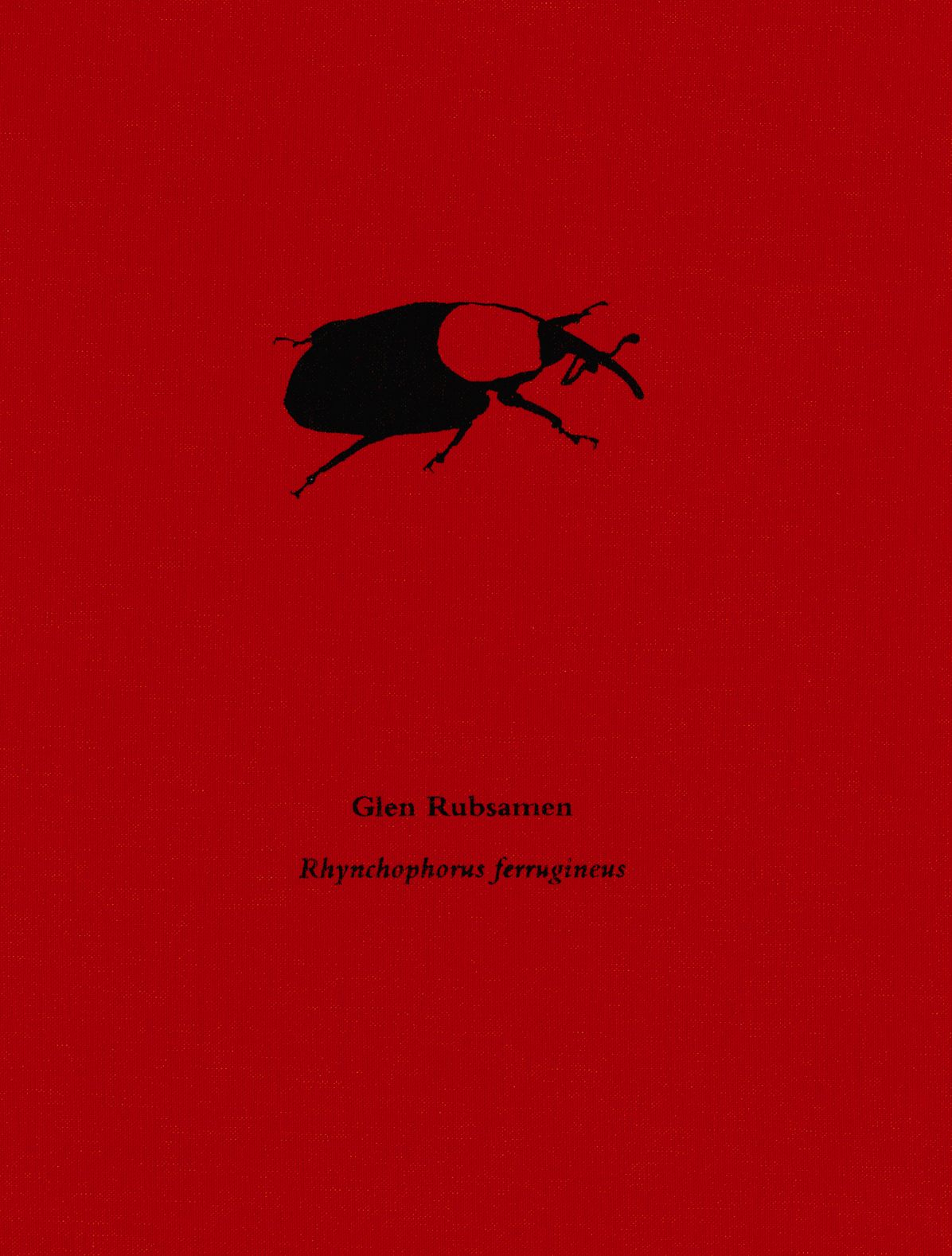 Glen Rubsamen: Rhynchophorus Ferrugineus