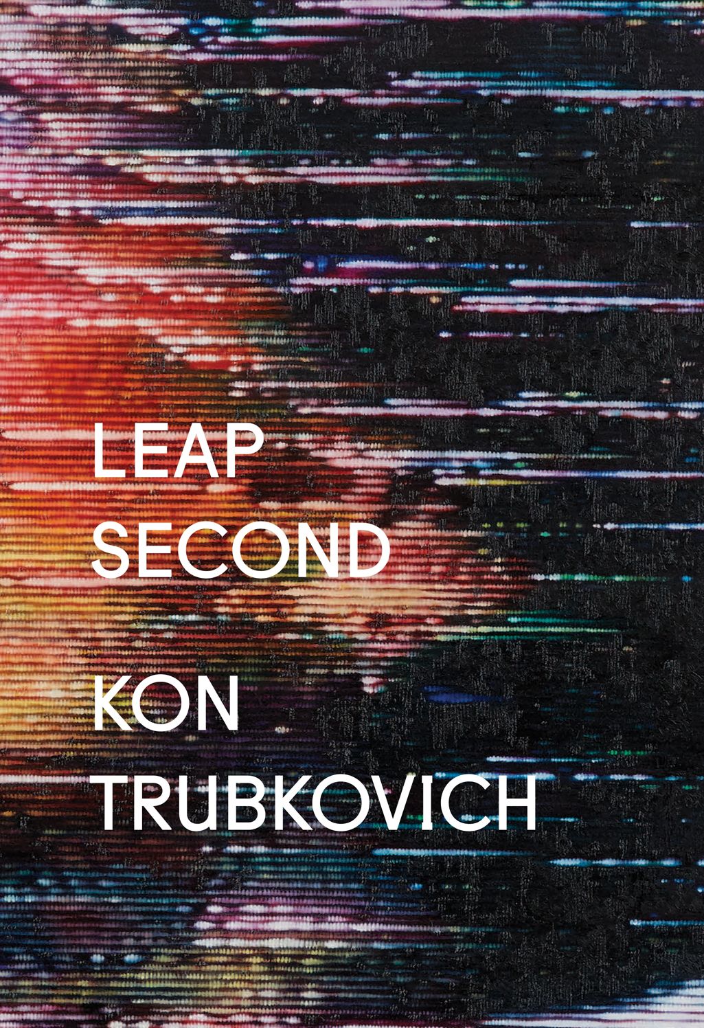 Konstantin Trubkovich : Leap Second