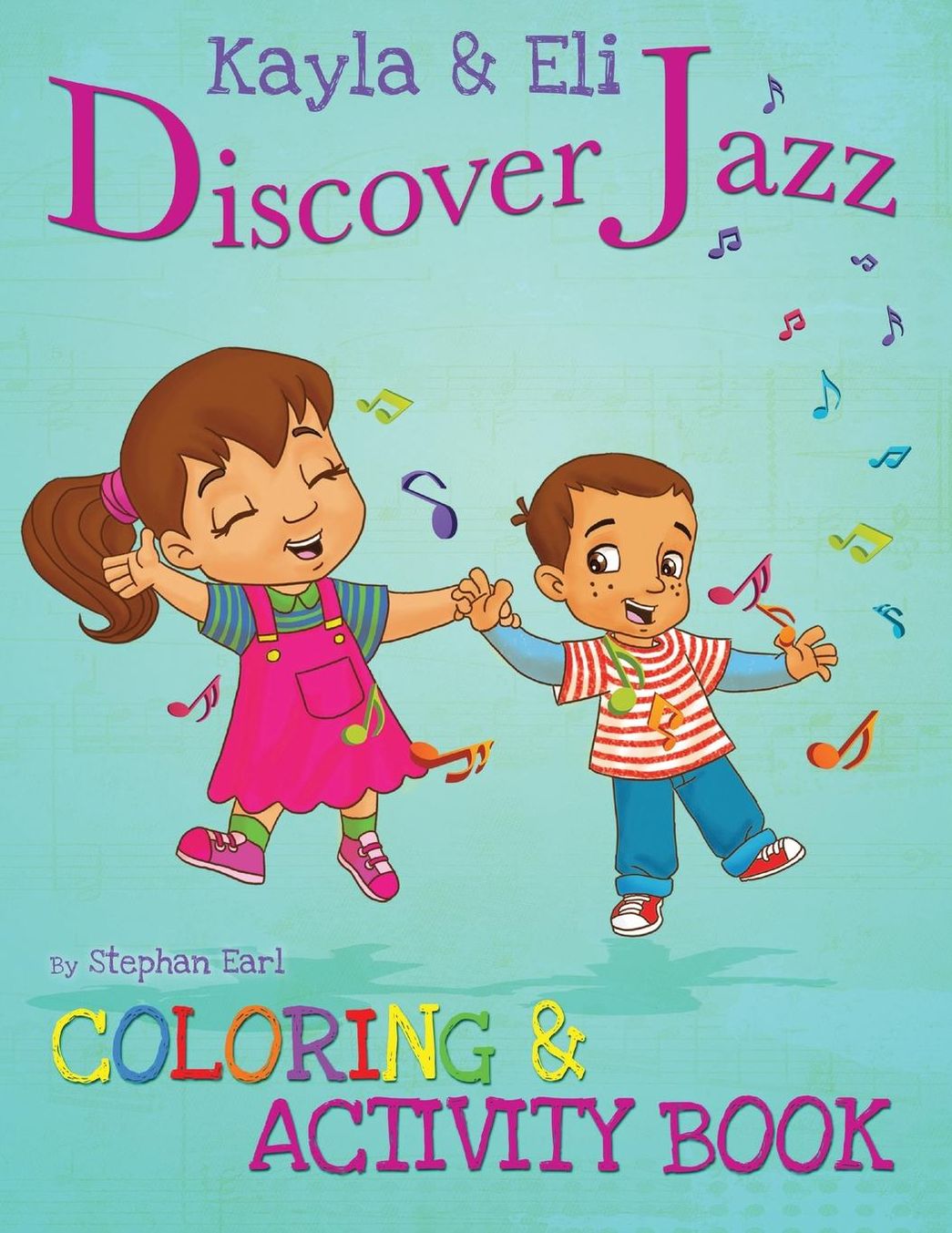 Kayla & Eli Discover Jazz: Coloring and Activity Book